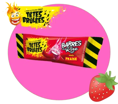 Tête brûlée barre fraise